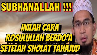 SUBHANALLAH‼️Inilah Cara ROSULULLAH BERDO'A setelah sholat Tahajud #ustadzadihidayat#sholat#tahajjud