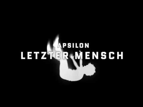 Apsilon - Letzter Mensch [Official Audio]