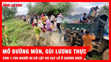 Hơn 100 người gùi hàng cứu trợ tiếp tế 1.700 nhân khẩu vùng sạt lở Quảng Ngãi | Tin tức