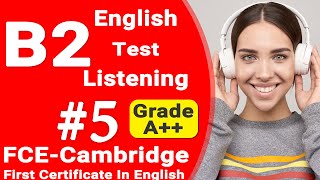 B2 FCE Listening Full Test with Answers - Listening english practice B2 Cambridge Ingles exam level