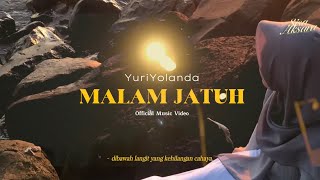 Yuri - Malam Jatuh (Official Music Video)