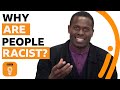 Why are people racist? | BBC Ideas
