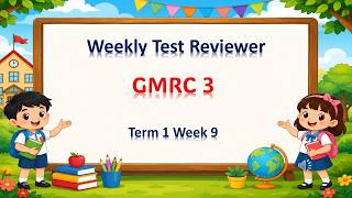Weekly Test GMRC3 Term 1 Week 9 Reviewer