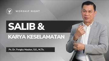 Worship Night | Jemaat Online Gereja BEST | Ps. Fengky Maukar | Salib & Karya Keselamatan