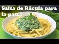 Salsa de rcula para la pasta las recetas del hortelano