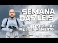 Semana das Leis - Estatuto do Desarmamento - Prof. Alberto Neto  - Agora Eu Passo (AEP)