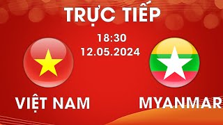 🔴FUSAL 2024 | VIỆT NAM - MYANMAR | CUỘC ĐUA THIẾU NGƯỜI, TINH THẦN VN VẪN RẤT CAO