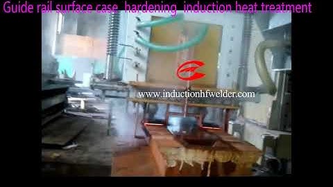guide rail surface case hardening induction heat treatment