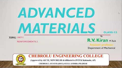 IV-ME-I Sem-JNTUK-ADVANCED MATERIALS-Reinforcements2