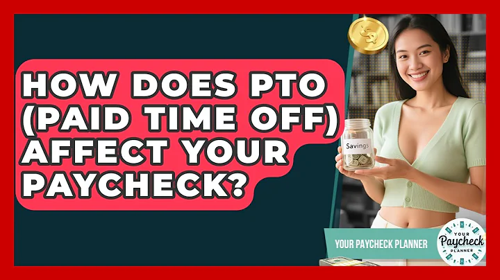How Does PTO (Paid Time Off) Affect Your Paycheck? - Your Paycheck Planner