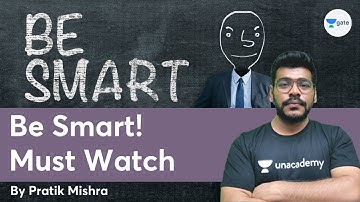 Be Smart! Must Watch | Pratik Mishra