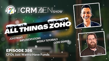 CFOs Just Wanna Have Funds - CRM Zen Show Episode 386