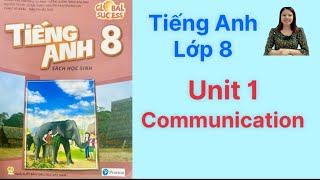 Tiếng Anh lớp 8 (sách mới) Global success. Unit 1. Communication