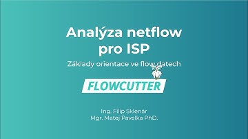 FLOWCUTTER WEBINÁŘ: Základy analýzy NetFlow