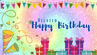 Belated Happy Birthday Wishes 2021, Birthday Wishes, Happy birthday Songs | WishMessage.com