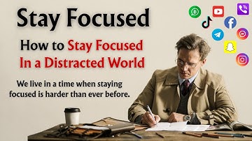 How to Stay Focused | Stay Focused, Change Your Life | Improve your English Fluency | Graded Reader