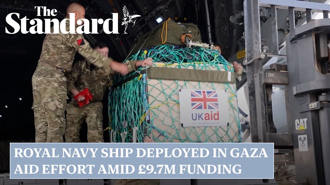 Royal Navy ship deployed in Gaza aid effort amid £9.7m funding