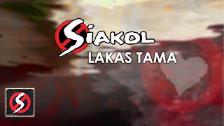 Siakol - Lakas Tama (Lyrics Video) chords