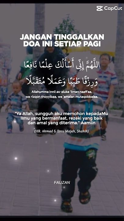 Doa Pagi~Allahumma Inni as aluka 'ilman nafi'an Wa rizqon toyyibbaa wa 'amalan Muttaqobbalaa
