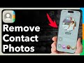 How To Remove Contact Photo And Poster On iPhone