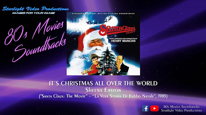It's Christmas All Over The World - Sheena Easton ("Santa Claus: The Movie", 1985)