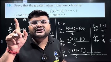 10.Prove that the greatest integer function defined by f(x) = [x], 0 x  3 is not differentiable
