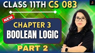 🔘Boolean Logic Circuits &amp; Demorgan&#39;s Law |Class 11 CS Ch 3 Part 2 | Score 100/100 💯 | Barkha Mam #yt