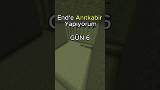 End&#39;e Anıtkabir Yapıyorum Gün 6 #minecraft #shorts #minecraftama