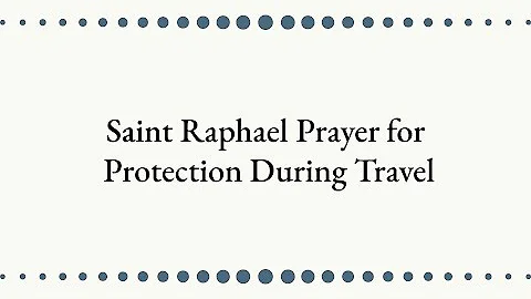 Catholic Prayer for Travelers: St Raphael