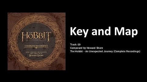 09 - Key and Map (The Hobbit: an Unexpected Journey - the Complete Recordings)