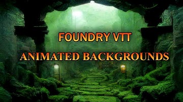 Foundry VTT Animated Backgrounds, weather effects, and Automations.
