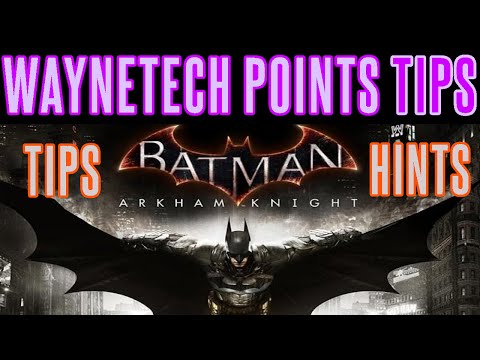 Batman Arkham Knight - TIPS Waynetech Points Beginner Setup Guide