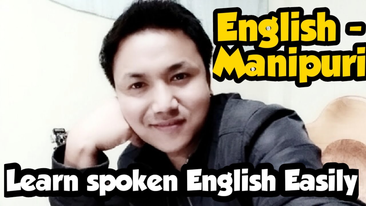 Learn Spoken English with Manipuri Translations/Learn English