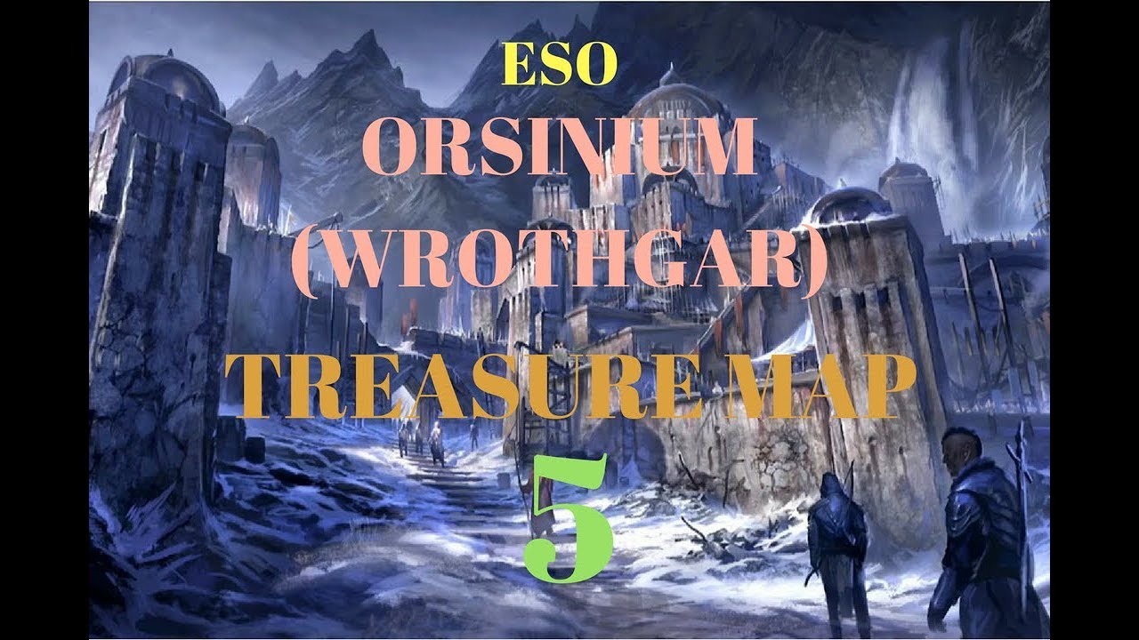 ESO ORSINIUM (WROTHGAR) TREASURE MAP 5 YouTube