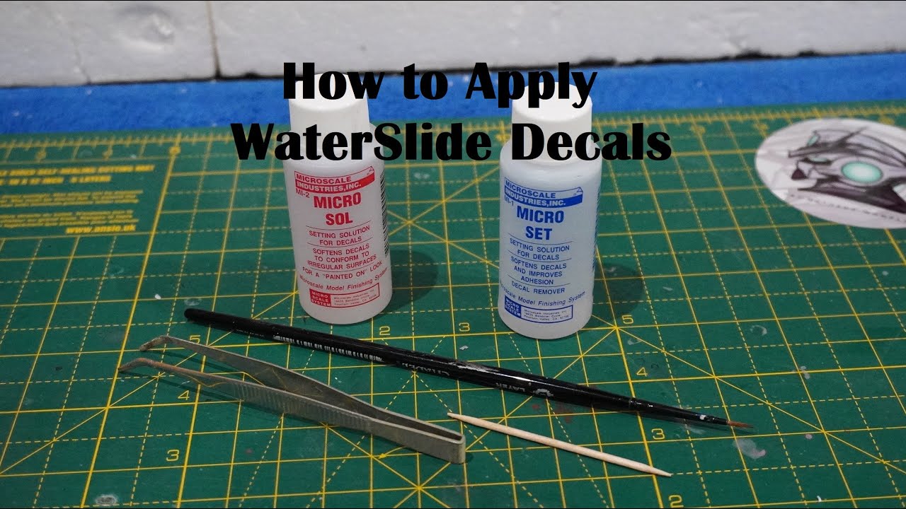 How to Apply Waterslide Decals- Using Micro Sol and Set 