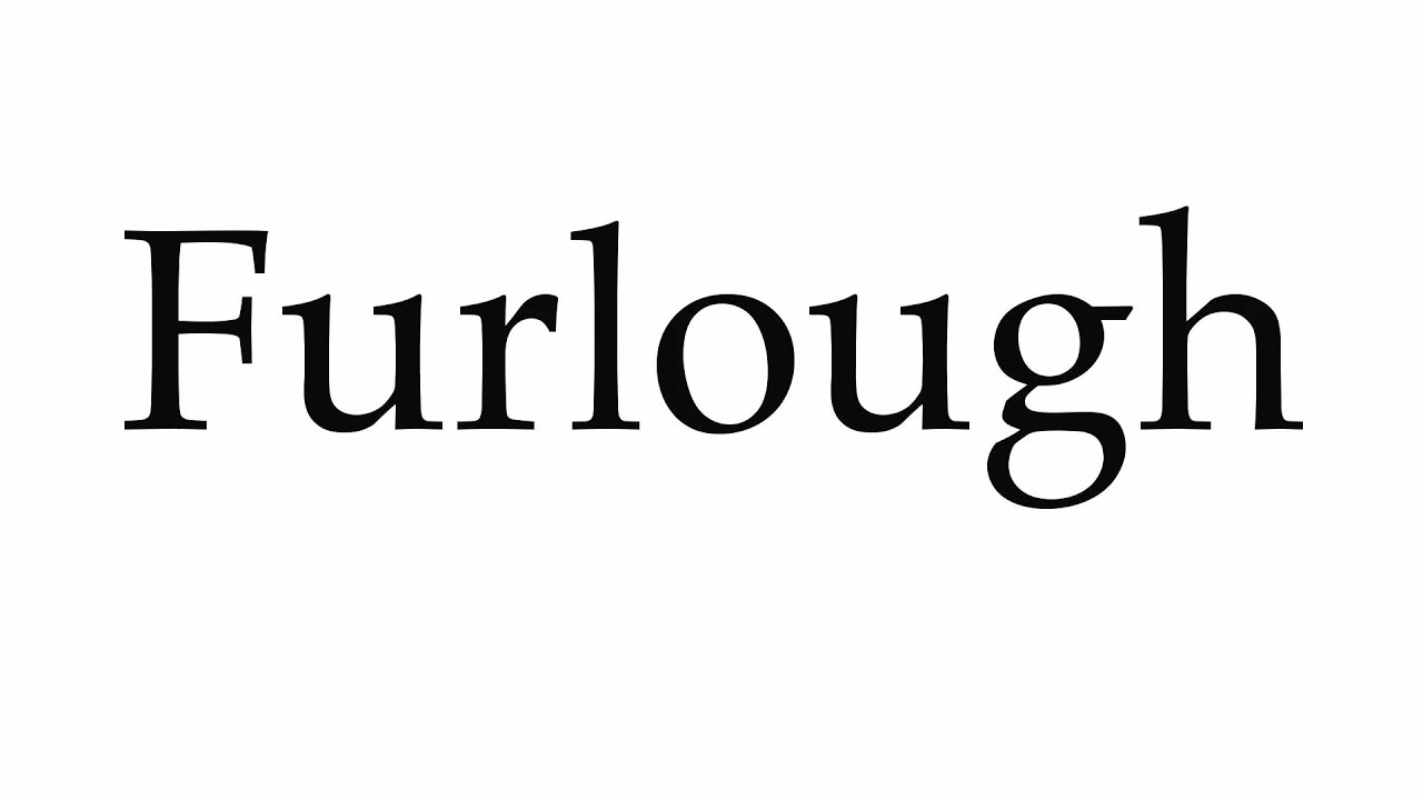 How do you pronounce furlough