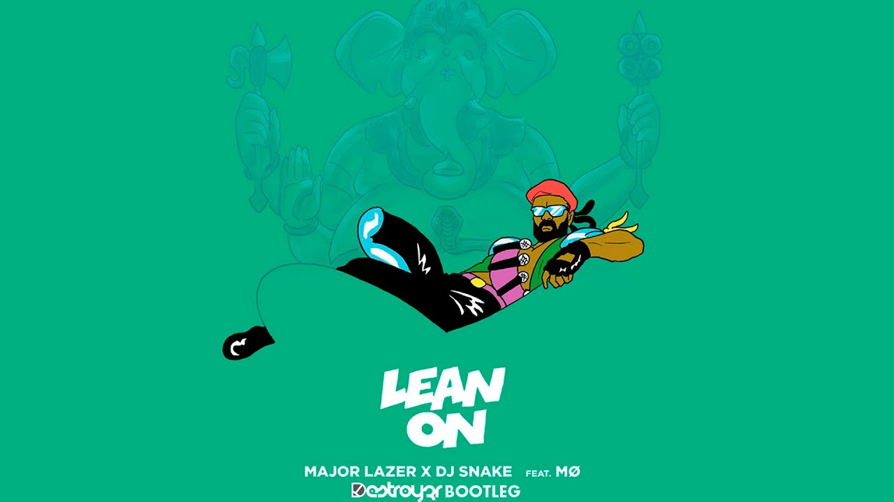 Major Lazer x Dj Snake ft.MØ - Lean On (Destroy3r Bootleg)