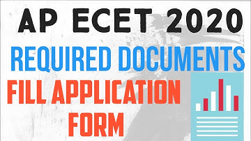 DOCUMENTS REQUIRED TO FILL AP ECET 2020 APPLICATION FORM