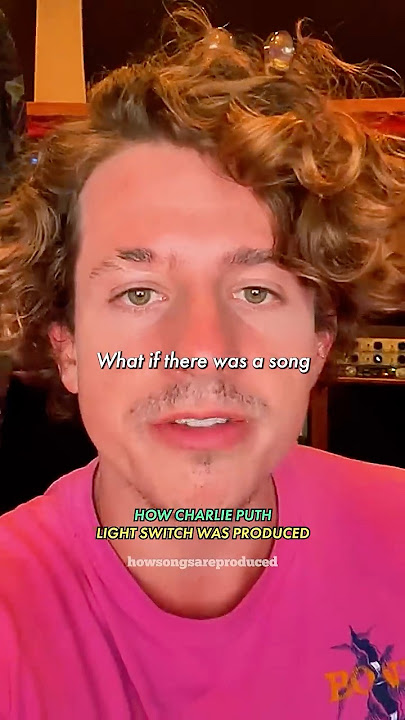 HOW CHARLIE PUTH PRODUCED 'LIGHT SWITCH' #charlieputh  #musicproducer
