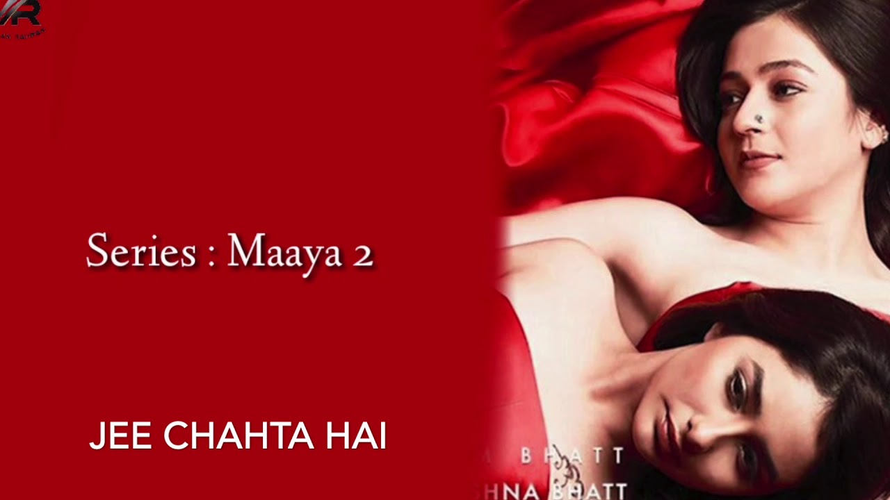 Jee Chahta Hai  Maaya 2 VB on the Web