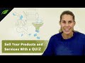 How to Use Quizzes to Sell Your Products and Services