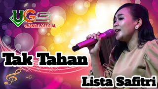 Tak Tahan _ Lista Safitri _ UGS Group