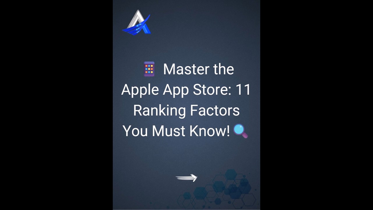 Top 11 Apple App Store Ranking Factors (2025) – Boost Your App Downloads 🚀📱