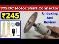5mm Shaft Connector For 775 DC Motor | How To Make Angel Grinder With 775 DC Motor