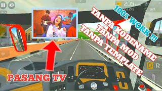 CARA MUDAH MEMASANG/MENAMBAHKAN TV | LAYAR | DI GAME BUSSID | BANG APGAH TV