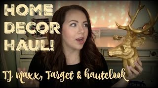 Home Decor Haul | Tj Maxx, Target & Hautelook!