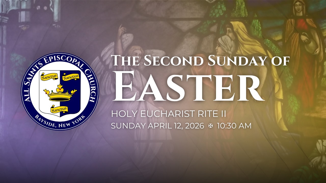 The Second Sunday of Easter - Holy Eucharist Rite II - YouTube