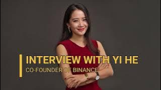 Exclusive Interview With Yi He, the Co-Founder of Binance