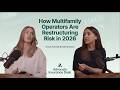 How Multifamily Operators Are Restructuring Risk in 2026