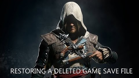 How To Restore A Deleted Save on AC4: Black Flag